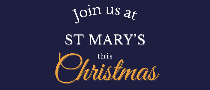 Join us at St Mary's this Christmas